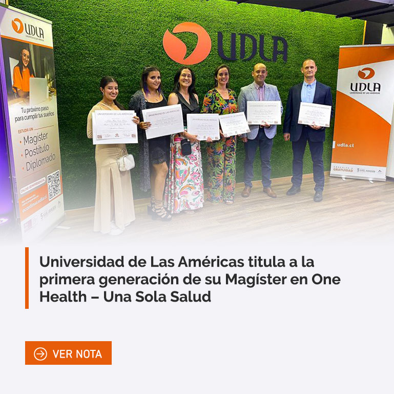 Universidad de Las Américas titula a la primera generación de su Magíster en One Health – Una Sola Salud